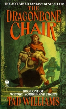 The Dragonbone Chair - Book #1 of the Osten Ard Saga