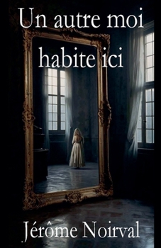 Paperback Un autre moi habite ici [French] Book