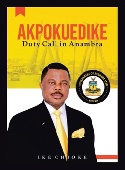 Hardcover Akpokuedike: Duty Call in Anambra Book
