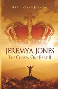 Paperback Jeremya Jones the Chosen One Pt2 Book