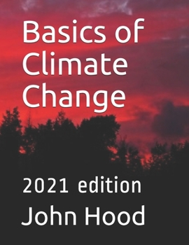 Paperback Basics of Climate Change: 2021 edition Book