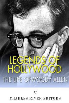 Paperback Legends of Hollywood: The Life of Woody Allen Book