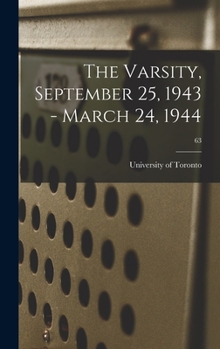 Hardcover The Varsity, September 25, 1943 - March 24, 1944; 63 Book
