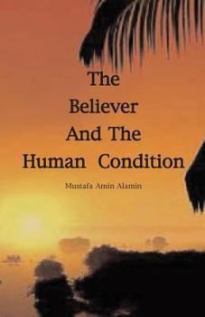 Paperback The Believer and The Human Condition Book