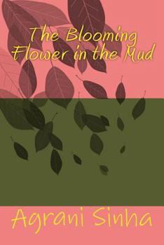 Paperback The Blooming Flower in the Mud Book