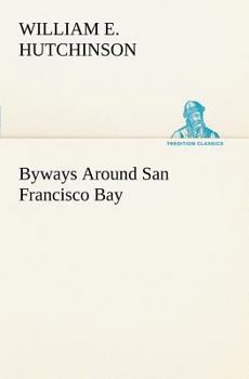 Paperback Byways Around San Francisco Bay Book