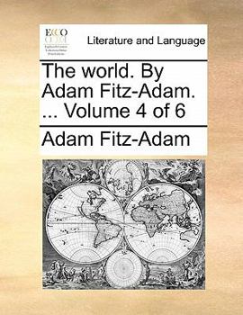Paperback The World. by Adam Fitz-Adam. ... Volume 4 of 6 Book