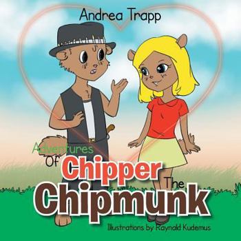 Paperback Adventures Of Chipper The Chipmunk Book