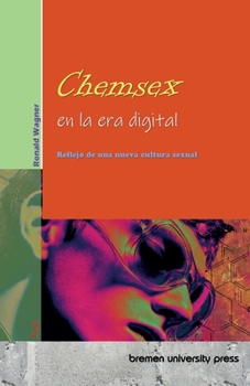 Chemsex en la era digital: Reflejo de una nueva cultura sexual