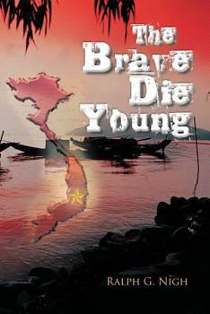 Paperback The Brave Die Young Book