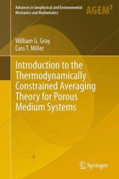 Hardcover Introduction to the Thermodynamically Constrained Averaging Theory for Porous Medium Systems Book