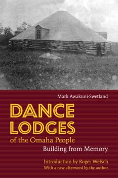 Paperback Dance Lodges of the Omaha People: Building from Memory Book