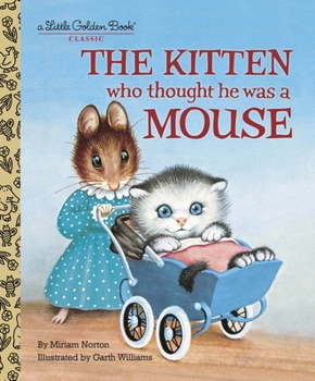 Hardcover The Kitten Who Thought He Was a Mouse Book