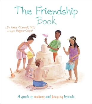 Paperback The Friendship Book: A Guide to Making and Keeping Friends Book