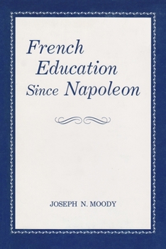 Hardcover French Education Since Napoleon Book