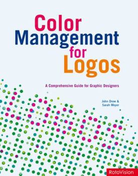 Paperback Color Management for Logos: A Comprehensive Guide for Graphic Designers Book