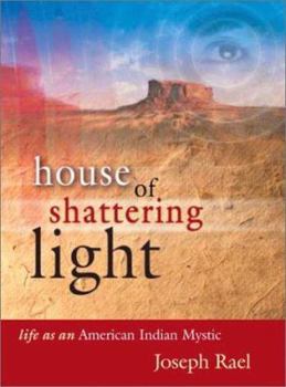 Paperback House of Shattering Light: Life as an American Indian Mystic Book