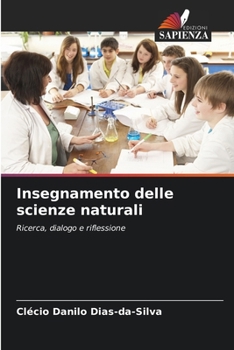 Insegnamento delle scienze naturali (Italian Edition)