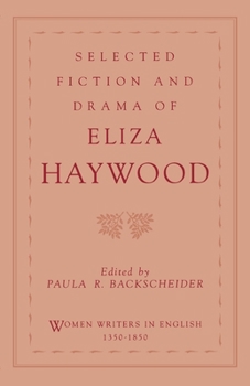 Paperback Selected Fiction and Drama of Eliza Haywood Book