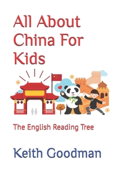Paperback All About China For Kids: The English Reading Tree Book