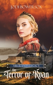 The Terror of Roan: A Romantic Medieval Adventure (Millicent's Legacy)