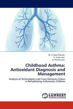 Paperback Childhood Asthma: Antioxidant Diagnosis and Management Book