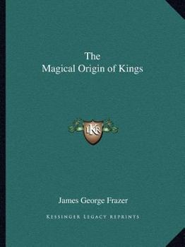 The Magical Origin Of Kings