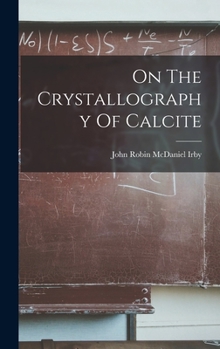 Hardcover On The Crystallography Of Calcite Book