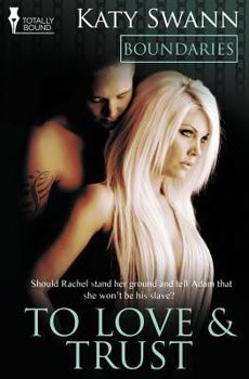 To Love and Trust - Book #2 of the Boundaries 
