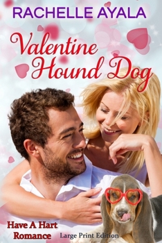 Valentine Hound Dog: The Hart Family - Book #2 of the Have a Hart