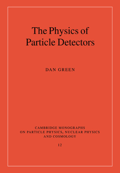 Paperback The Physics of Particle Detectors Book