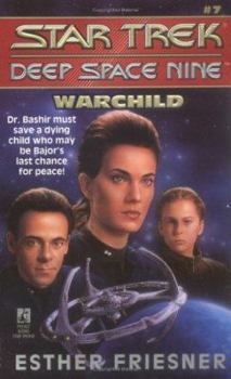 Warchild - Book #7 of the Star Trek: Deep Space Nine