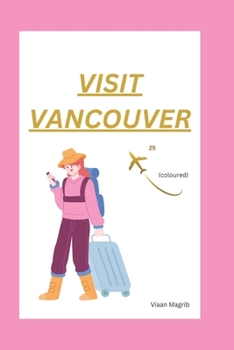 Paperback Visit Vancouver 25 (Coloured) Book