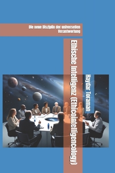 Paperback Ethische Intelligenz (Ethicointelligencology): Die neue Disziplin der universellen Verantwortung [German] Book