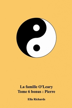 Paperback La famille O'Leary: Tome 6 bonus: Pierre [French] Book