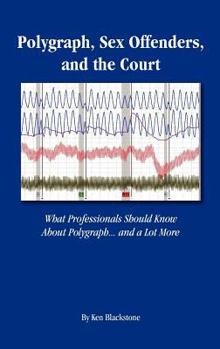 Hardcover Polygraph, Sex Offenders and the Court Book