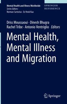 Hardcover Mental Health, Mental Illness and Migration Book