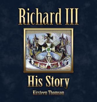 Hardcover Richard III: His Story Book