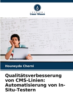 Paperback Qualitätsverbesserung von CMS-Linien: Automatisierung von In-Situ-Testern [German] Book