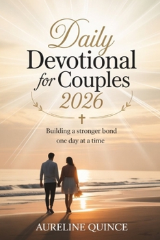 Paperback Daily Devotional For Couples 2026: Building A Stronger Bond One Day At A Time Book