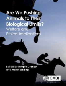 Paperback Are We Pushing Animals to Their Biological Limits?: Welfare and Ethical Implications Book