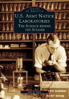 Paperback U.S. Army Natick Laboratories: The Science Behind the Soldier Book