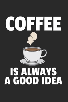Kaffee Notizbuch: Kaffee Notizbuch für Liebhaber / Notizheft / Notizblock A5 (6x9in) Dotted Notebook / Punkteraster / 120 gepunktete Seiten (German Edition)