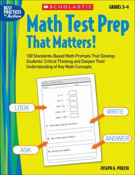 Paperback Math Test Prep That Matters! Grades 3-4: 100 Standards-Based Math Prompts That Develop Students' Critical Thinking and Deepen Their Understanding of K Book