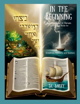 Paperback In The Beginning: A Devotional in Verse: A Scripture Study for Creatives, Thinkers, and Seekers Book