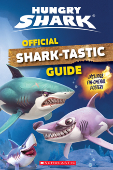 Paperback Official Shark-Tastic Guide: An Afk Book (Hungry Shark) Book