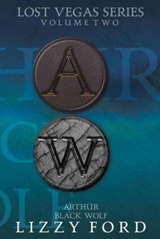 Paperback Lost Vegas Series Volume Two: Arthur, Black Wolf Book