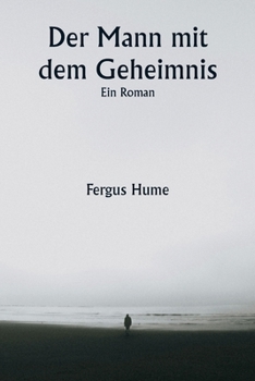 Paperback Der Mann mit dem Geheimnis Ein Roman [German] Book