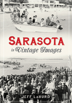 Paperback Sarasota in Vintage Images Book