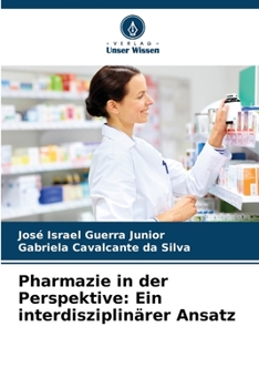 Paperback Pharmazie in der Perspektive: Ein interdisziplinärer Ansatz [German] Book